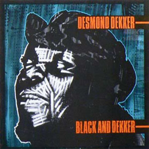Disco Black And Dekker de Desmond Dekker