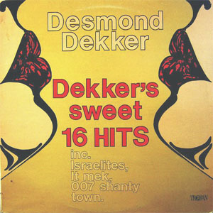 Disco Dekker's Sweet Sixteen Hits de Desmond Dekker