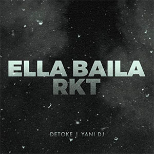 Disco Ella Baila Rkt  de Detoke