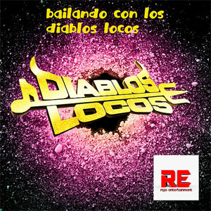 Disco Bailando Con los Diablos Locos de Diablos Locos