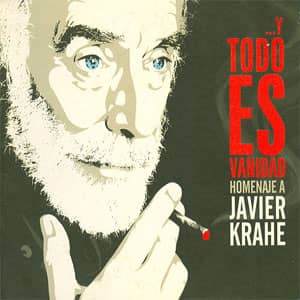 Disco Y Todo Es Vanidad (Homenaje A Javier Krahe) de Diego El Cigala
