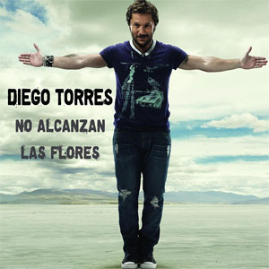 Disco No Alcanzan Las Flores de Diego Torres