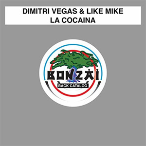 Disco La Cocaína de Dimitri Vegas & Like Mike