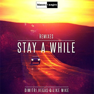 Disco Stay a While (ATB Remix) de Dimitri Vegas & Like Mike