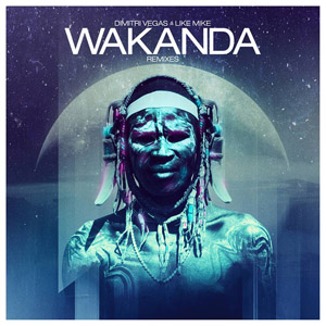 Disco Wakanda (The Remixes) de Dimitri Vegas & Like Mike