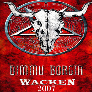 Disco Wacken 2007 de Dimmu Borgir