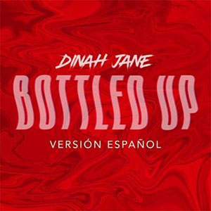 Disco Bottled Up [Versión Español] de Dinah Jane