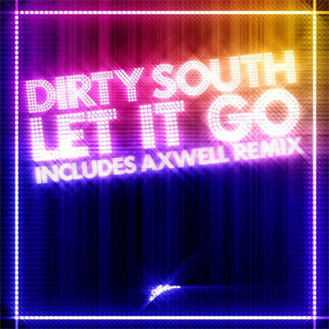 Disco Let It Go de Dirty South