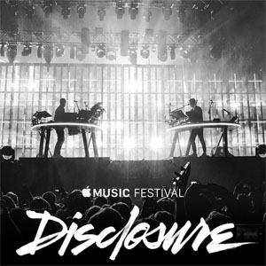 Disco Apple Music Festival: London 2015 de Disclosure