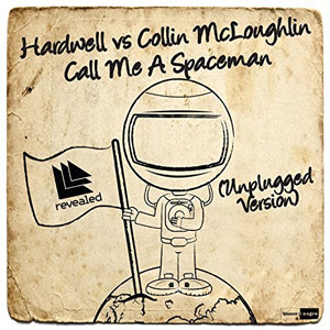 Disco Call Me a Spaceman (Unplugged Version) de DJ Hardwell