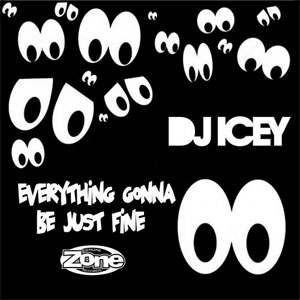Disco Everything Gonna Be Just Fine de DJ Icey