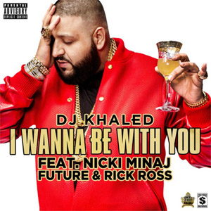 Disco I Wanna Be With You de DJ Khaled