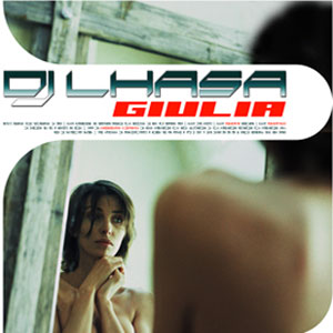 Disco Giulia de DJ Lhasa