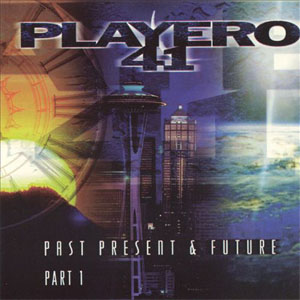 Disco Playero 41: Past, Present And Future (Part 1) de DJ Playero