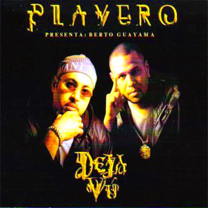 Álbum Deja Vú de DJ Playero