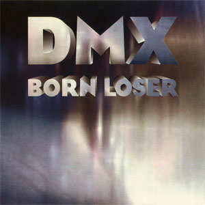 Disco Born Loser de DMX