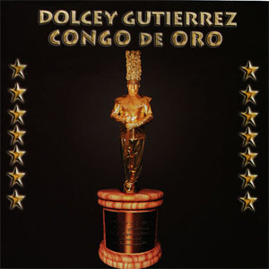 Disco Congo de Oro de Dolcey Gutiérrez