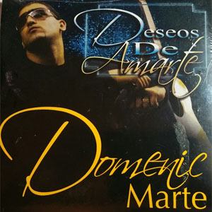 Disco Deseos de Amarte de Domenic Marte