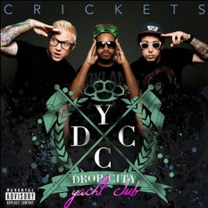 Disco Crickets Explicit de Drop City Yacht Club