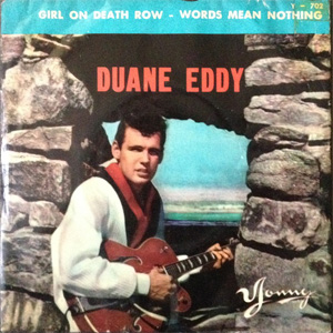 Disco The Girl On Death Row / Words Mean Nothing de Duane Eddy