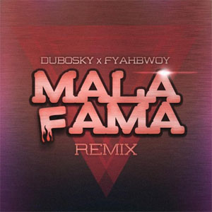 Disco Mala Fama (Remix) de Dubosky
