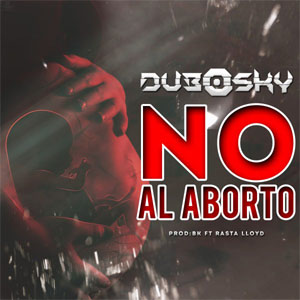 Disco No al Aborto de Dubosky
