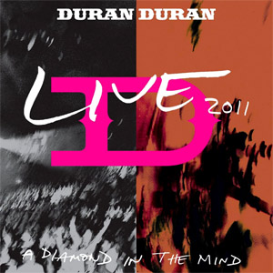 Disco Live 2011: A Diamond In The Mind (Dvd) de Duran Duran