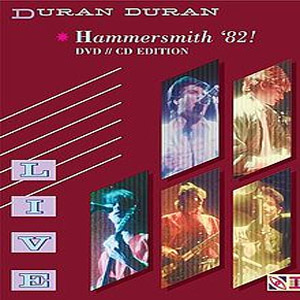 Disco Live In Hammersmith '82! de Duran Duran