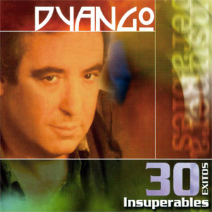 Disco 30 Éxitos Insuperables de Dyango