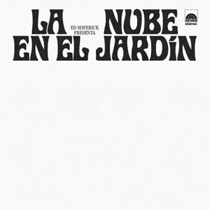 Álbum La Nube En El Jardín de Ed Maverick