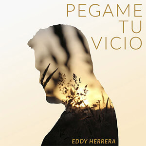 Disco Pégame Tu Vicio de Eddy Herrera