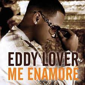 Disco Me Enamoré de Eddy Lover