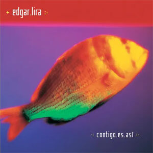 Disco Contigo Es Así de Banda De Edgar Lira