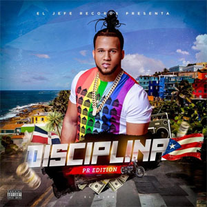 Disco Disciplina (Puerto Rico Edition) de El Alfa El Jefe
