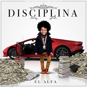 Disco Disciplina de El Alfa El Jefe