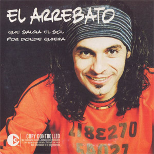 Disco Que Salga El Sol Por Donde Quiera (Versión Original) de El Arrebato