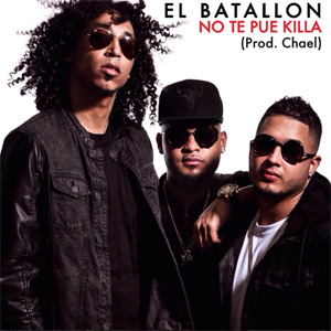 Disco No Te Pue Killa de El Batallón