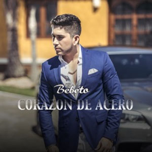 Disco Corazón De Acero de El Bebeto
