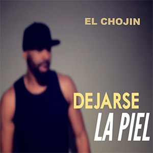 Disco Dejarse la Piel de El Chojín