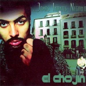 Disco Jamás Intentes Negarlo de El Chojín