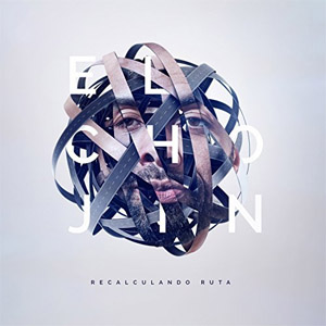 Disco Recalculando Ruta de El Chojín