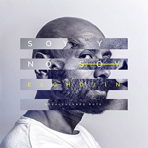 Disco Soy y No Soy de El Chojín