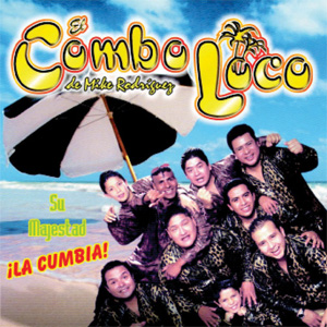 Disco Su Majestad ¡La Cumbia! de El Combo Loco