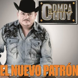 Disco El Nuevo Patrón de El Compa Chuy