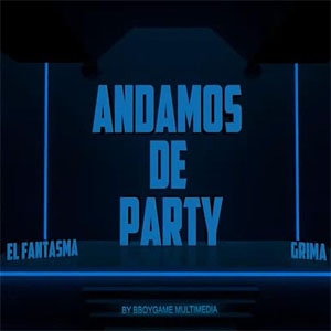 Disco Andamos De Party  de El Fantasma