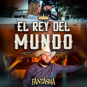 Disco El Rey del Mundo de El Fantasma