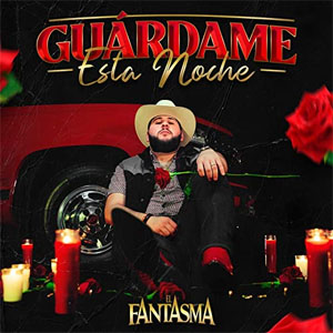Disco Guárdame Esta Noche de El Fantasma