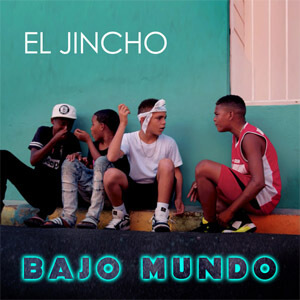 Disco Bajo Mundo de El Jincho