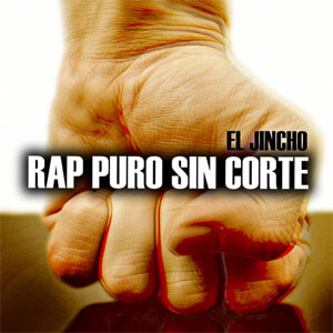Disco Rap Puro Sin Corte de El Jincho