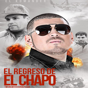 Disco El Regreso Del Chapo de El Komander